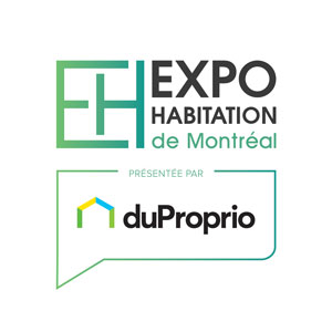 ExpoHabitation de Montréal - présentée par duProprio